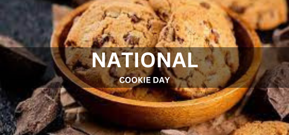 NATIONAL COOKIE DAY [राष्ट्रीय कुकी दिवस]